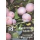 88 színes oldal a gyümölcsfajtákról (Csonthéjasok és héjasgyümölcsűek) - Faluba-Harsányi-Bödecs-...