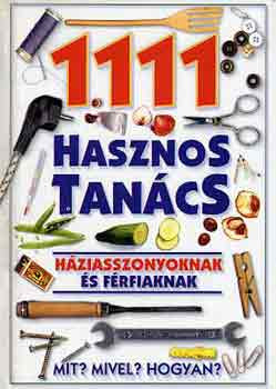 1111 hasznos tanács (háziasszonyoknak és férfiaknak) -