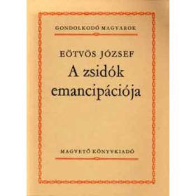 A zsidók emancipációja - Eötvös József