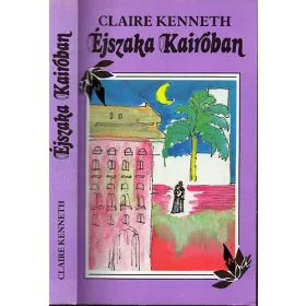 Éjszaka Kairóban - Claire Kenneth