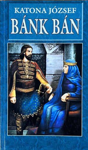 Bánk bán - Katona József