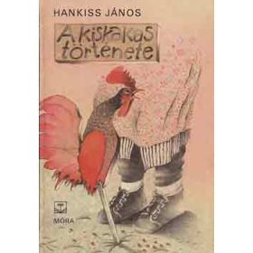 A kiskakas története - Hankiss János