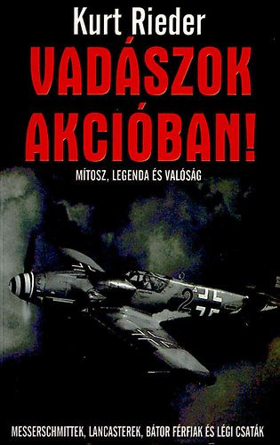 Vadászok akcióban! - Kurt Rieder