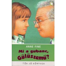 Mi a gubanc, Gülüszemű? - Anne Fine