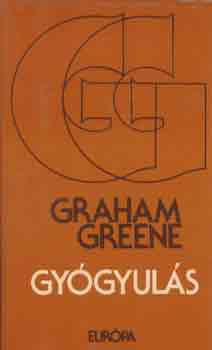 Gyógyulás - Graham Greene