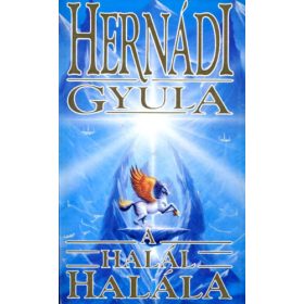   A halál halála - Hogyan hosszabbíthatjuk meg életünket! - Hernádi Gyula