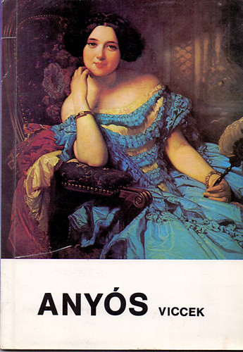 Anyós viccek - Szigeti András (összeállította)