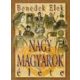 Nagy magyarok élete I. - Benedek Elek
