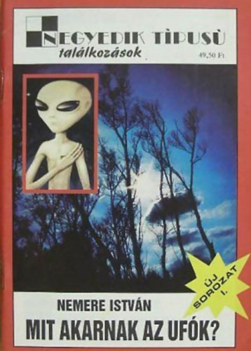 Mit akarnak az Ufók? - Nemere István