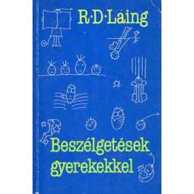 Beszélgetések gyerekekkel - R.D. Laing