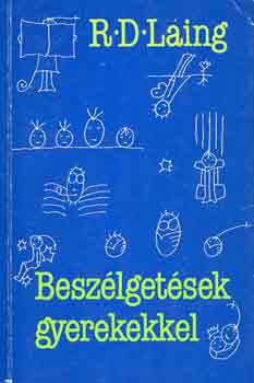 Beszélgetések gyerekekkel - R.D. Laing