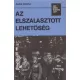 Az elszalasztott lehetőség (népszerű történelem) - Ádám Magda