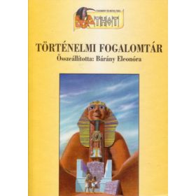 Történelmi fogalomtár - Bárány Eleonóra (szerk.)