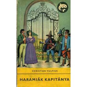 Haramiák kapitánya (Delfin könyvek) - Christian Vulpius