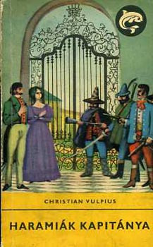 Haramiák kapitánya (Delfin könyvek) - Christian Vulpius