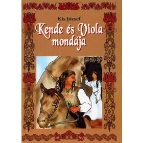 Kende és Viola mondája - Kis József