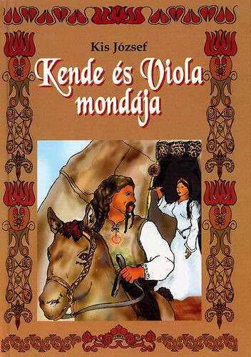 Kende és Viola mondája - Kis József