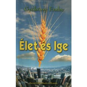 Élet és ige - Gyökössy Endre