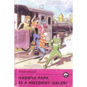   Hadova papa és a mozdony galeri (Delfin könyvtár) - Kende Sándor