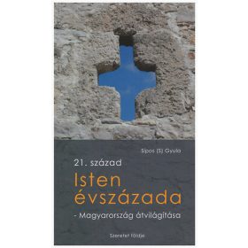 Isten évszázada - Sípos (S.) Gyula