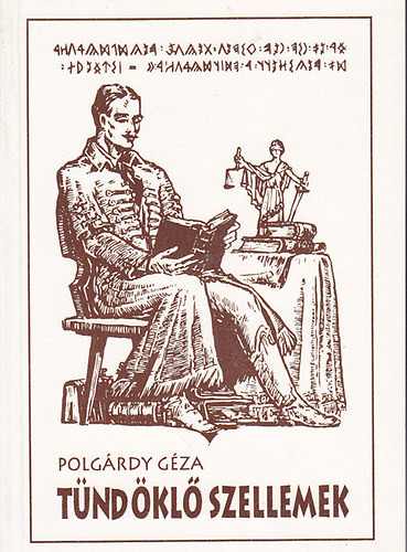 Tündöklő szellemek - Polgárdy Géza