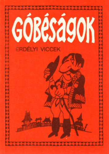 Góbéságok-erdélyi viccek - Minerva