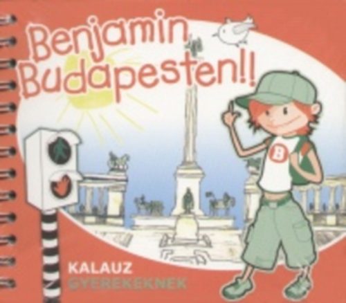 Benjamin Budapesten - Kalauz gyerekeknek -