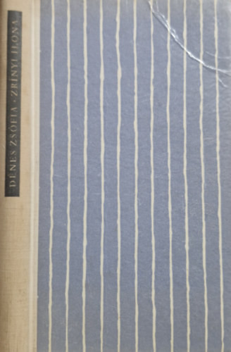 Zrínyi Ilona - Dénes Zsófia