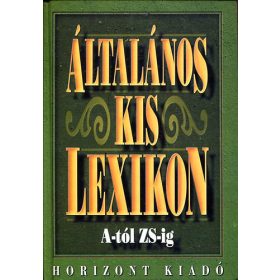   Általános kislexikon A-tól Zs-ig - Mózes István Miklós (szerk.)