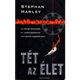 Tét az élet - Stephen Harley