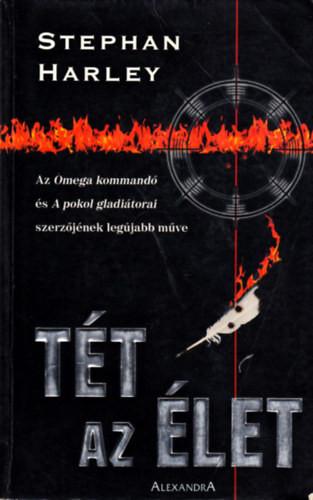 Tét az élet - Stephen Harley