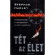 Tét az élet - Stephen Harley