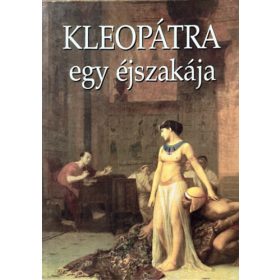 Kleopátra egy éjszakája - Véber Károly