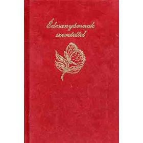 Édesanyámnak szeretettel - Sinkó Ferenc