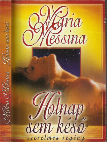 Holnap sem késő - Maria Messina