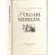 Polgári szerelem (Millennium könyvtár 40.) - Kolozsvári Grandpierre Emil