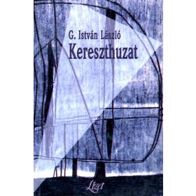 Kereszthuzat - G. István László