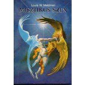 Misztikus szex - Louis W. Meldman