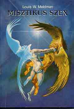 Misztikus szex - Louis W. Meldman