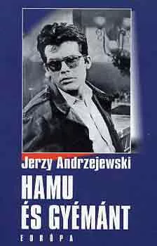 Hamu és gyémánt - Jerzy Andrzejewski