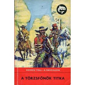 A törzsfőnök titka (Delfin) - Hosszú toll-A. Raszulova