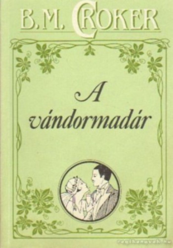 A vándormadár - B. M. Croker