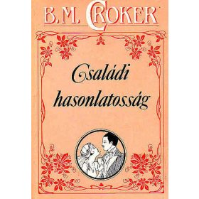 Családi hasonlatosság - B. M. Croker
