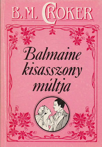 Balmaine kisasszony múltja - B. M. Croker