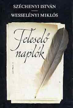 Feleselő naplók - Széchenyi I.-Wesselényi M.