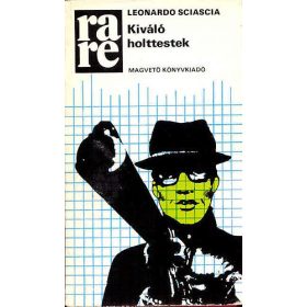 Kiváló holttestek (rare) - Leonardo Sciascia