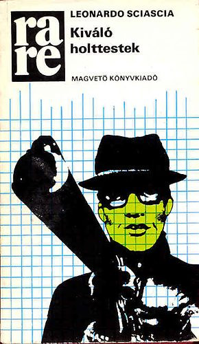 Kiváló holttestek (rare) - Leonardo Sciascia