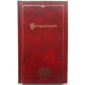 Gyöngyszemeink - Diószegi István (szerk.)