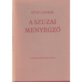 Sütő András: A szuzai mennyegző