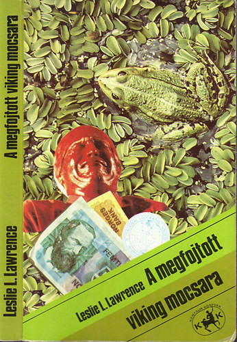 Lőrinc L. László: A megfolytott viking mocsara